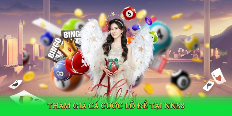 tham-gia-ca-cuoc-lo-de-tai-nn88-3