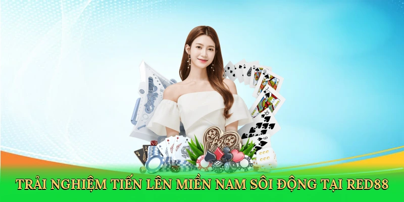 trai-nghiem-tien-len-mien-nam-soi-dong-tai-red88-2