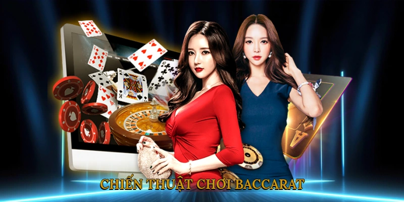 Chiến thuật chơi baccarat
