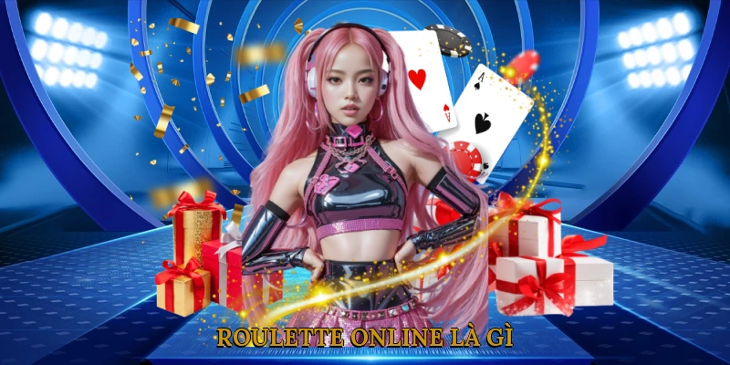 Roulette Online Là Gì?