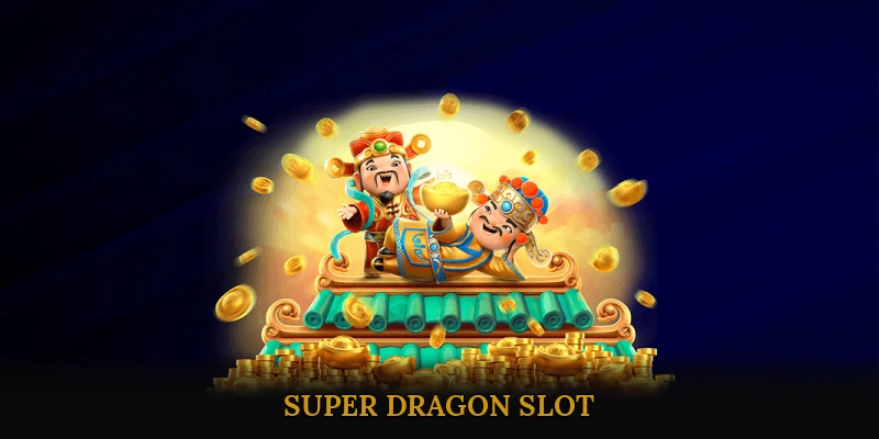 Super Dragon Slot