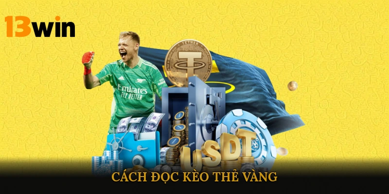 Cách đọc kèo thẻ vàng